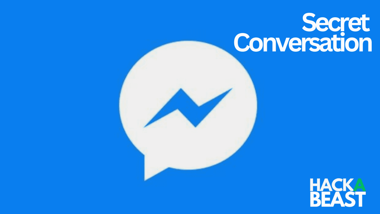 What Is Secret Conversation On Messenger ?